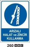 Arızalı Halat ve Zincir Kullanma