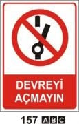 Devreyi Açmayın