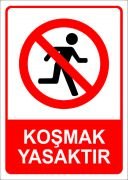 Koşmak Yasaktır