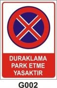 Duraklama ve Park Etmek Yasaktır