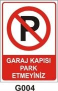 Garaj Kapısı Park Etmeyiniz