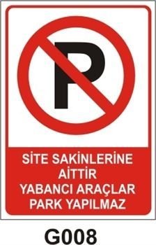 Site Sakinlerine Aittir Yabancı Araçlar Park Yapılmaz