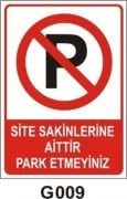 Site Sakinlerine Aittir Park Etmeyiniz