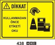 Dikkat Kullanmadan Önce Etiketi Oku