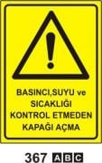 Basınçlı Suyu ve Sıcaklığı Kontrol Etmeden Kapağı Açma