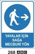 Yayalar İçin Sağa  Mecburi Yol