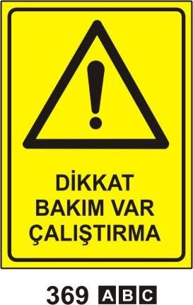 Dikkat Bakım Var Çalıştırma