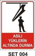 Asılı Yüklerin Altında Durma