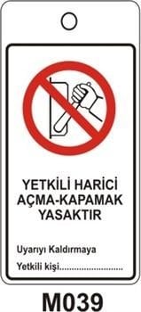 Yetkili Harici Açmak Kapamak Yasaktır