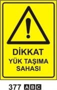 Dikkat Yük Taşıma Sahası