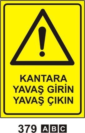 Kantara Yavaş Girin Yavaş Çıkın