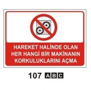 HAREKET HALİNDE OLAN HER HANGİ BİR MAKİNANIN KORKULUKLARINI AÇMA