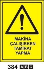 Makina Çalışırken Tamirat Yapma