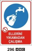 ELLERİNİ YIKAMADAN ÇALIŞMA