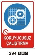 Koruyucusuz Çalıştırma