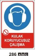 Kulak Koruyucusuz Çalışma