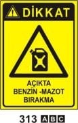 Dikkat Açıkta Benzin-Mazot Bırakma