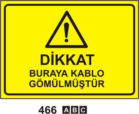 Dikkat Buraya Kablo Gömülmüştür