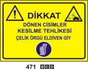 Dikkat Dönen Cisimler Kesilme Tehlikesi Çelik Örgü Eldiven Giy