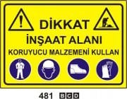 Dİkkat İnşaat Alanı Koruyucu Malzemeni Kullan