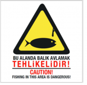 BALIK AVLAMAK TEHLİKELİDİR