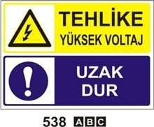 Tehlike Yüksek Voltaj Uzak Dur