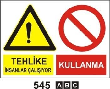 Tehlike İnsanlar Çalışıyor Kullanma