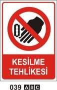 Kesilme Tehlikesi