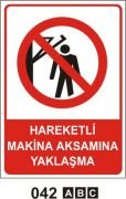 Hareketli Makina Aksamına Yaklaşma