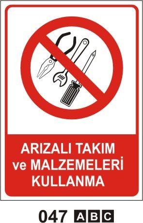 Arızalı Takım Ve Malzemeleri Kullanma