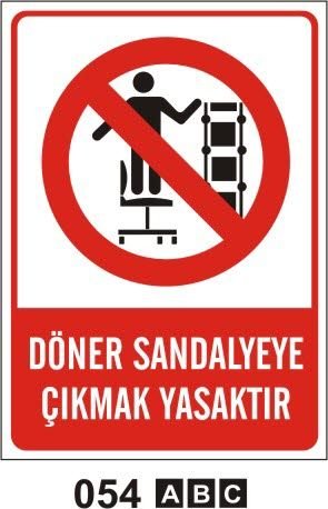 Döner Sandalyeye Çıkmak Yasaktır