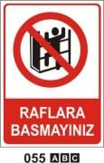 Raflara Basmayınız