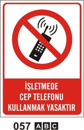 İşletmede Cep Telefonu Kullanmak Yasaktır