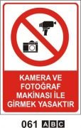 Kamera ve Fotoğraf Makinası İle Girmek Yasaktır