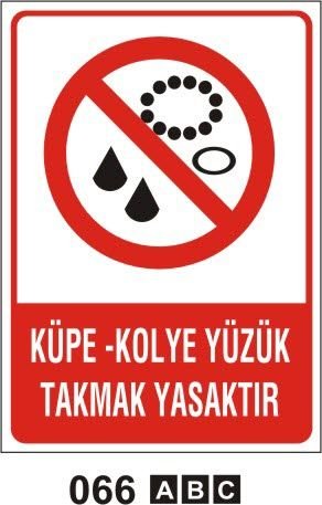 Küpe Kolye Yüzük Takmak Yasaktır