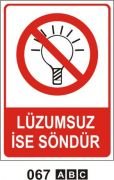 Lüzumsuz İse Söndür