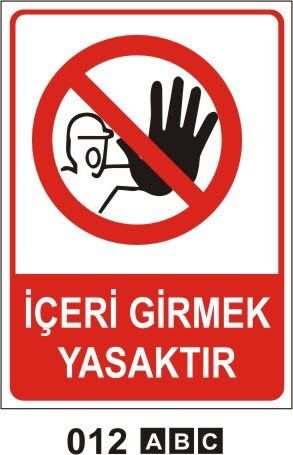 İçeri Girmek Yasaktır