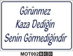 Görünmez Kaza Dediğin Senin Görmediğindir