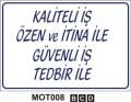 Kaliteli İş Özen Ve İtina İle Güvenli İş Tedbir İle