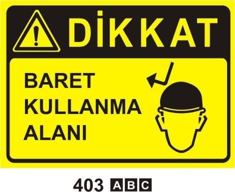 Dikkat Baret Kullanma Alanı