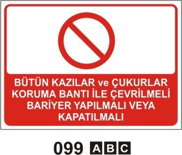 Bütün Kazılar ve Çukurlar Korum Bantı İle Çevrilmeli Bariyer Yapılmalı Yada Kapatılmalı