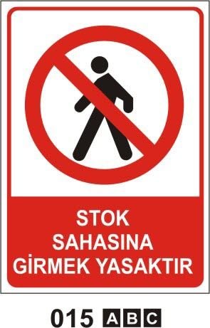 Stok Sahasına Girmek Yasaktır