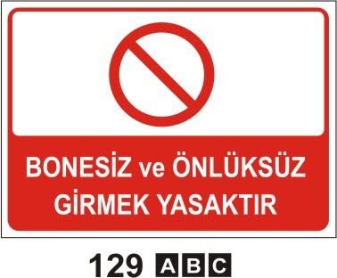 Bonesiz ve Önlüksüz Girmek Yasaktır