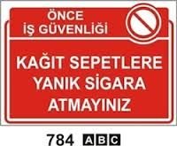 Kağıt Sepetlere Yanık Sigara Atmayınız