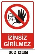 İzinsiz Girilmez