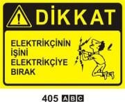 Dikkat Elektrikçinin İşini Elektrikçiye Bırak