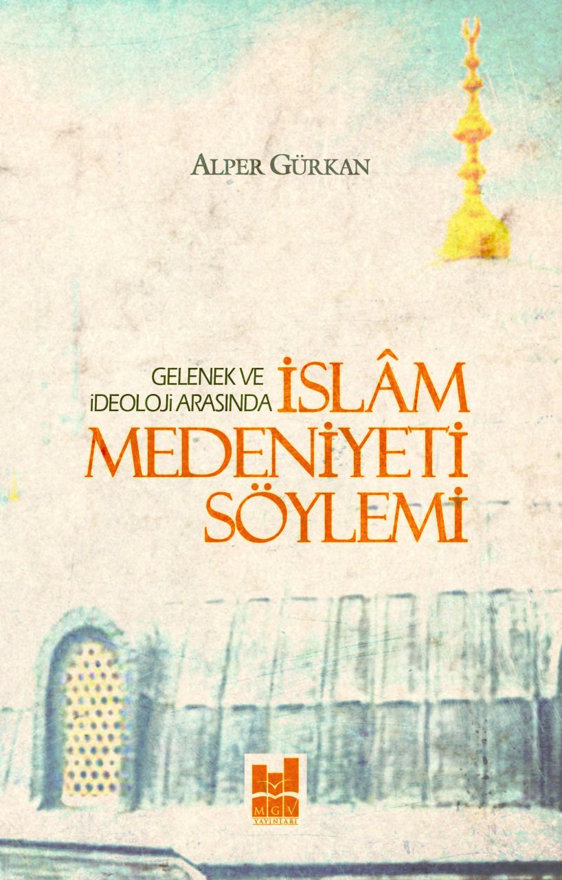 İSLÂM MEDENİYETİ SÖYLEMİ