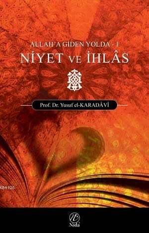 Niyet ve İhlas      Allah'a Giden Yolda - 1