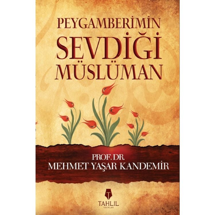 Peygamberimin Sevdiği Müslüman