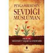 Peygamberimin Sevdiği Müslüman